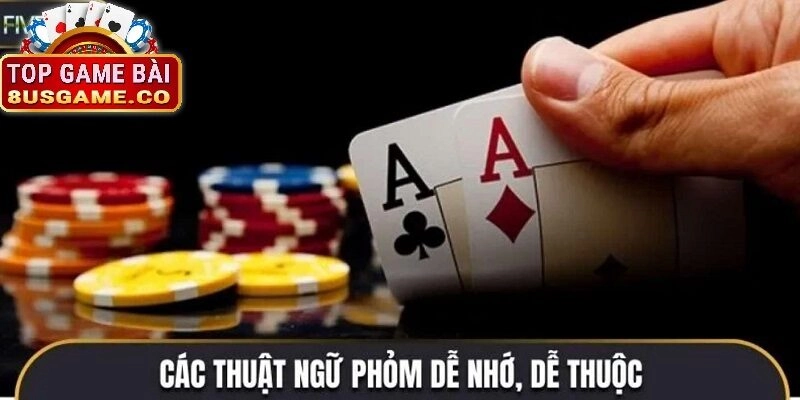 Các Chiến Thuật Mẹo Đánh Phỏm Hiệu Quả trên 8US