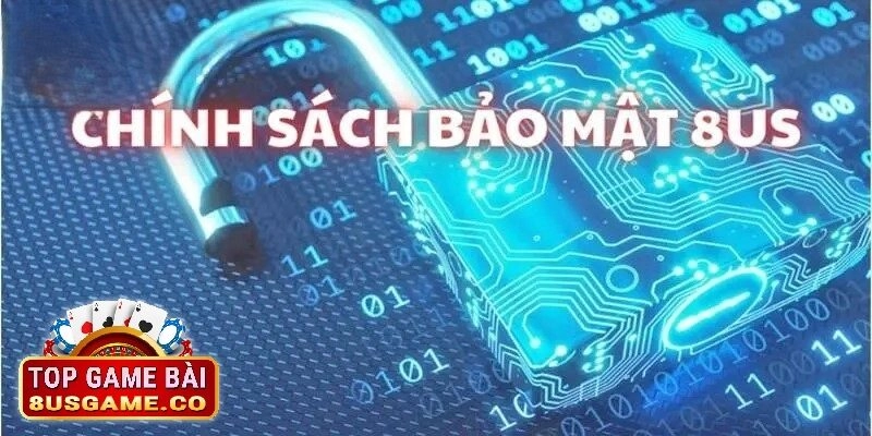 Các công nghệ và quy trình hỗ trợ chính sách bảo mật trên 8us