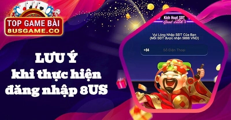 Các lưu ý khi đăng nhập vào 8us