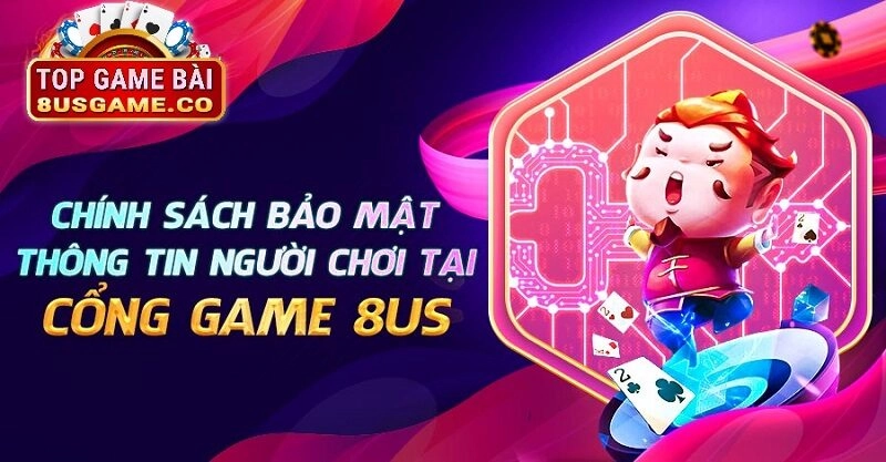 Cam kết về bảo mật thông tin tại 8US