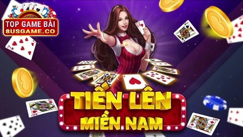 Giới thiệu tổng quan về tiến lên miền nam tại 8us