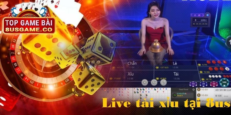 Khái niệm và lịch sử hình thành Live tài xỉu tại 8US