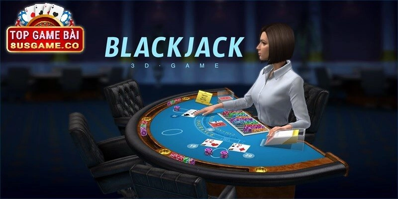 Blackjack là gì? Mục tiêu của trò chơi