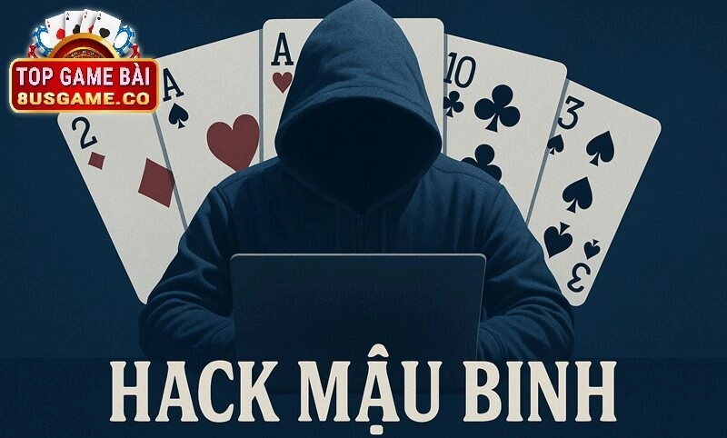 Sự thật về hack mậu binh lừa đảo hay có thật